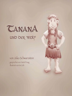cover image of Tanana und der Wolf--Tanana, das Grintelmädchen, Band 1 (ungekürzt)